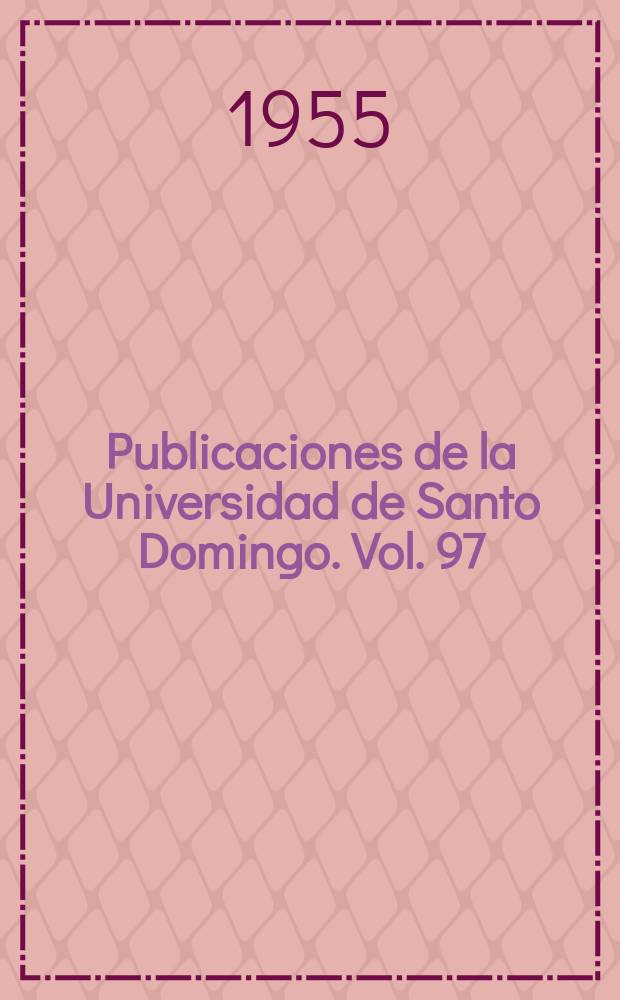 Publicaciones de la Universidad de Santo Domingo. Vol. 97 : Monumento megalítico y petroglifos de Chacuey, Republica Dominicana