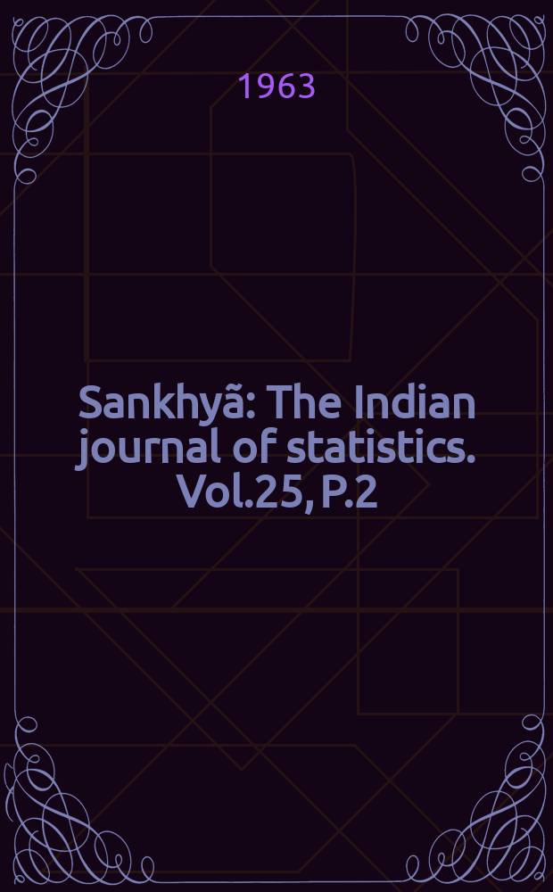 Sankhyã : The Indian journal of statistics. Vol.25, P.2