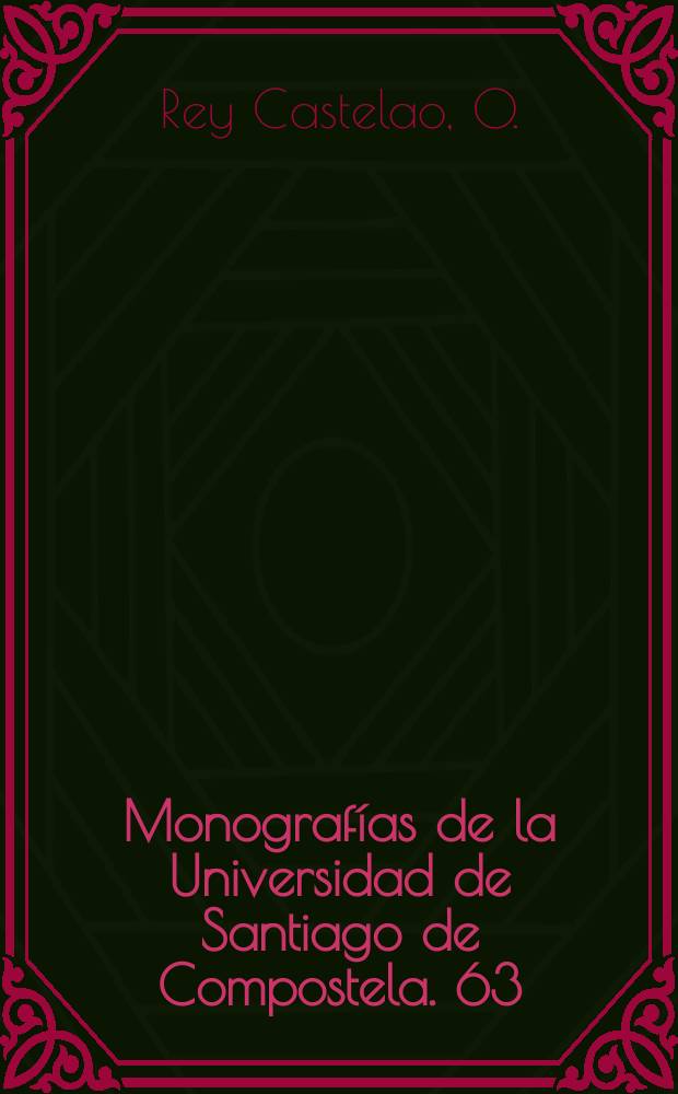 Monografías de la Universidad de Santiago de Compostela. 63 : Aproximación a la historia...