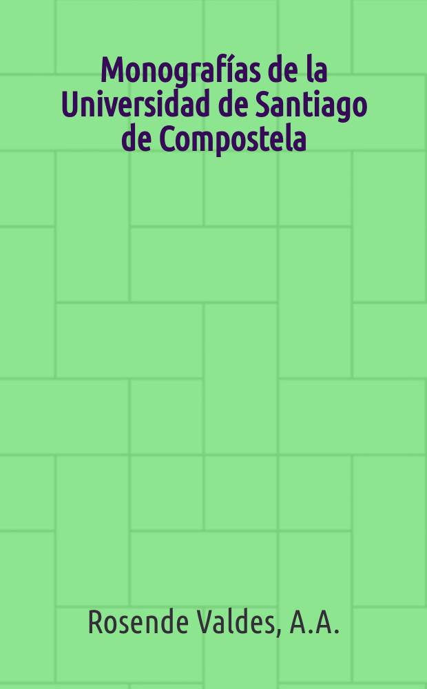 Monografías de la Universidad de Santiago de Compostela : La silleria de coro barroca