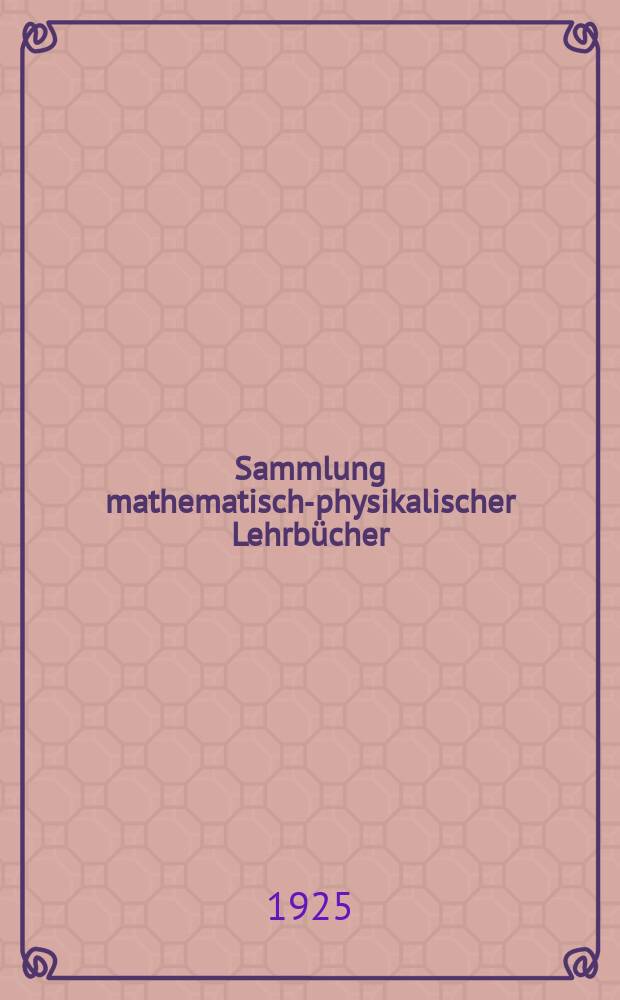 Sammlung mathematisch-physikalischer Lehrbücher