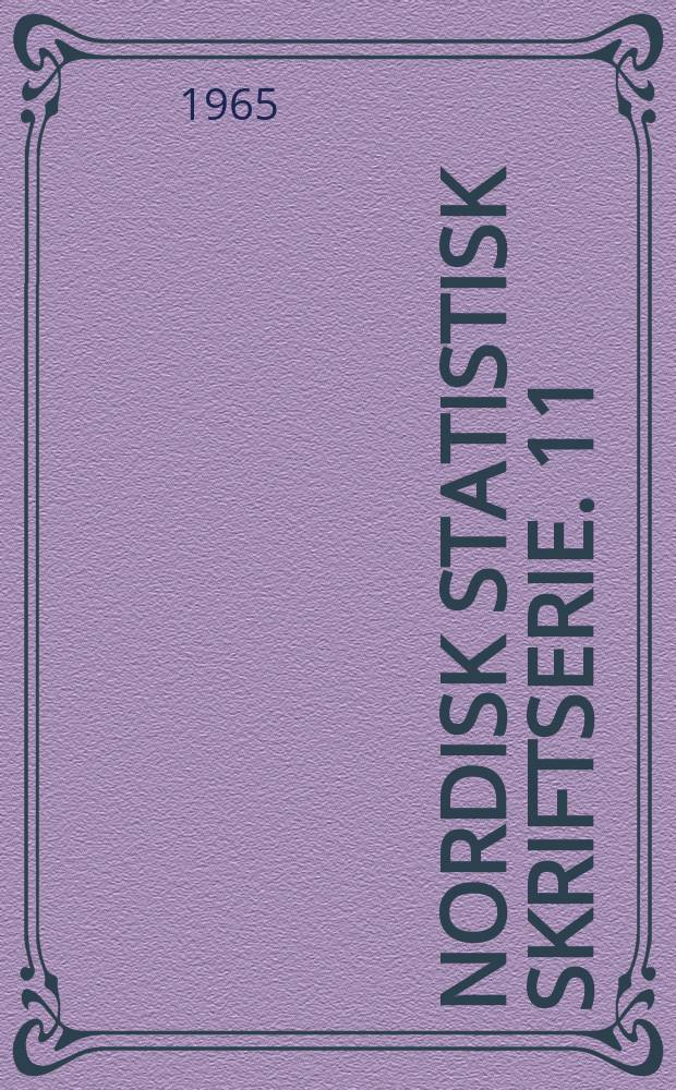 Nordisk statistisk skriftserie. 11