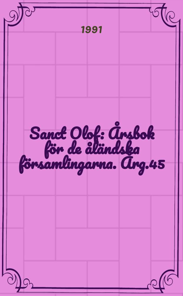 Sanct Olof : Årsbok för de åländska församlingarna. Årg.45 : 1991/92