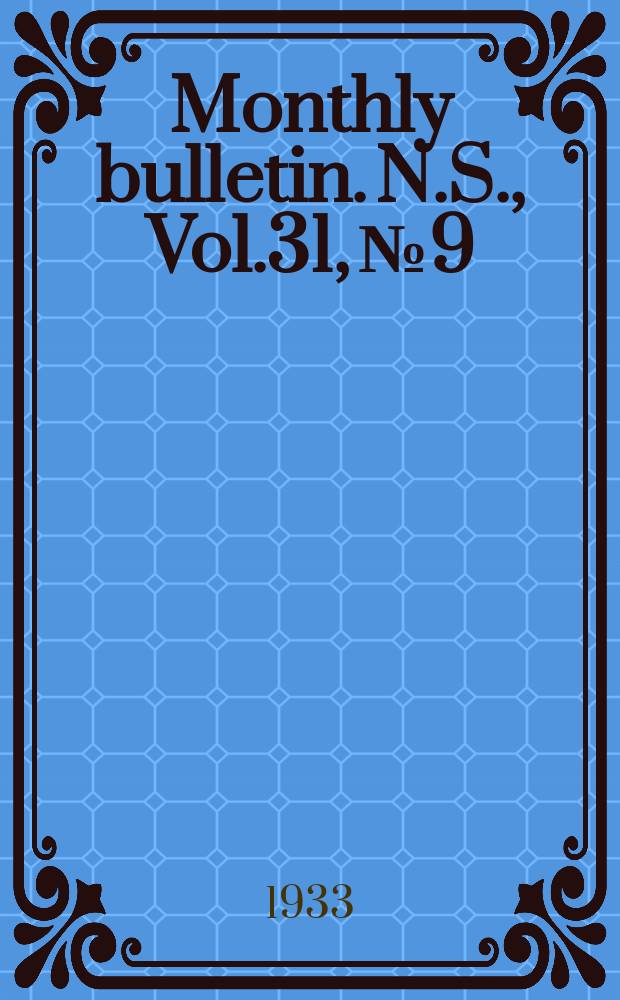 Monthly bulletin. N.S., Vol.31, №9