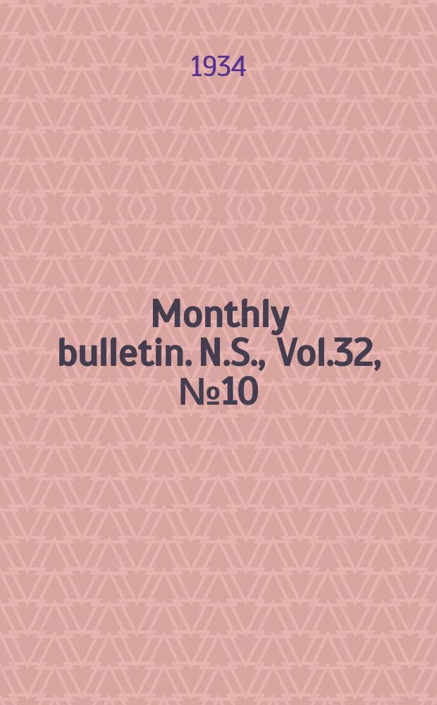 Monthly bulletin. N.S., Vol.32, №10