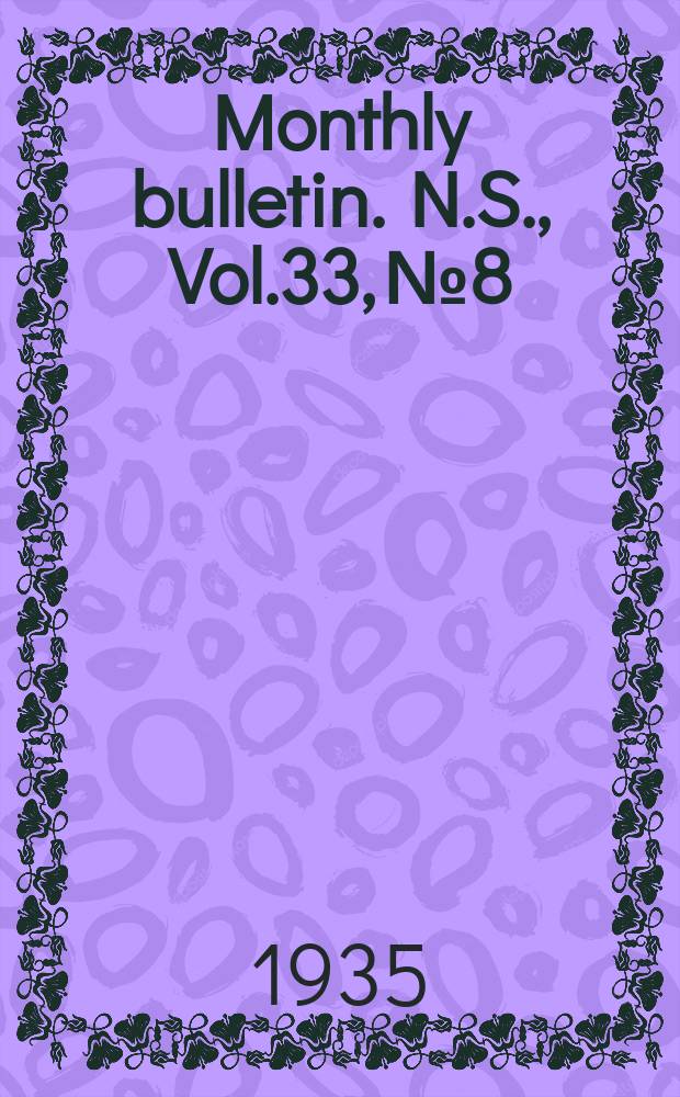 Monthly bulletin. N.S., Vol.33, №8
