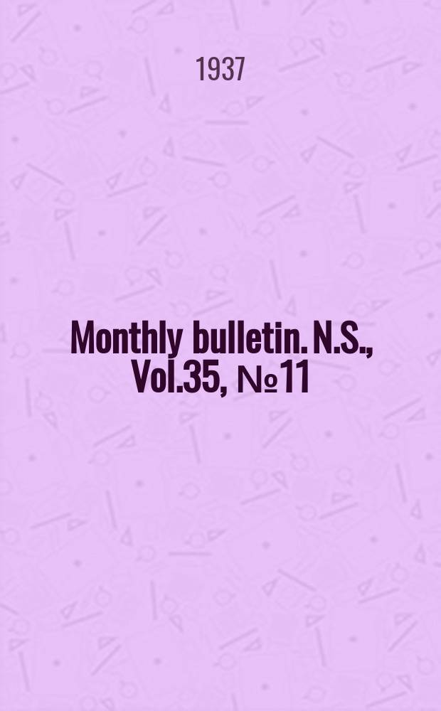 Monthly bulletin. N.S., Vol.35, №11/12