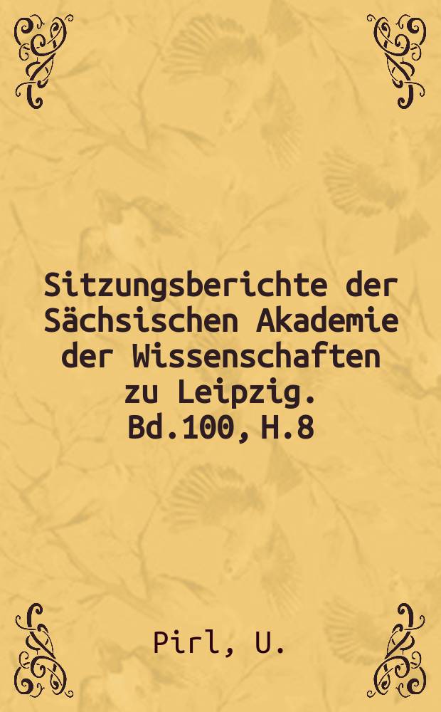 Sitzungsberichte der Sächsischen Akademie der Wissenschaften zu Leipzig. Bd.100, H.8 : Positive Lösungen einer nichtlinearen Integralgleichung