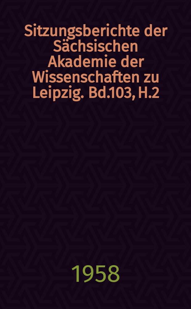 Sitzungsberichte der Sächsischen Akademie der Wissenschaften zu Leipzig. Bd.103, H.2 : Über den Tod.