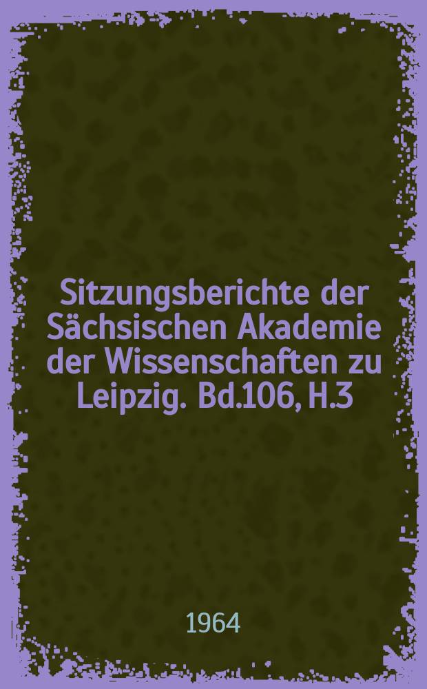 Sitzungsberichte der Sächsischen Akademie der Wissenschaften zu Leipzig. Bd.106, H.3 : Zur Problematik der Leberzirrhose