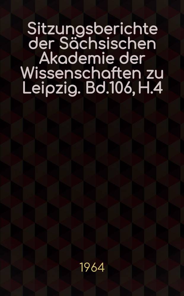 Sitzungsberichte der Sächsischen Akademie der Wissenschaften zu Leipzig. Bd.106, H.4 : Kindernöte in alten Zeiten
