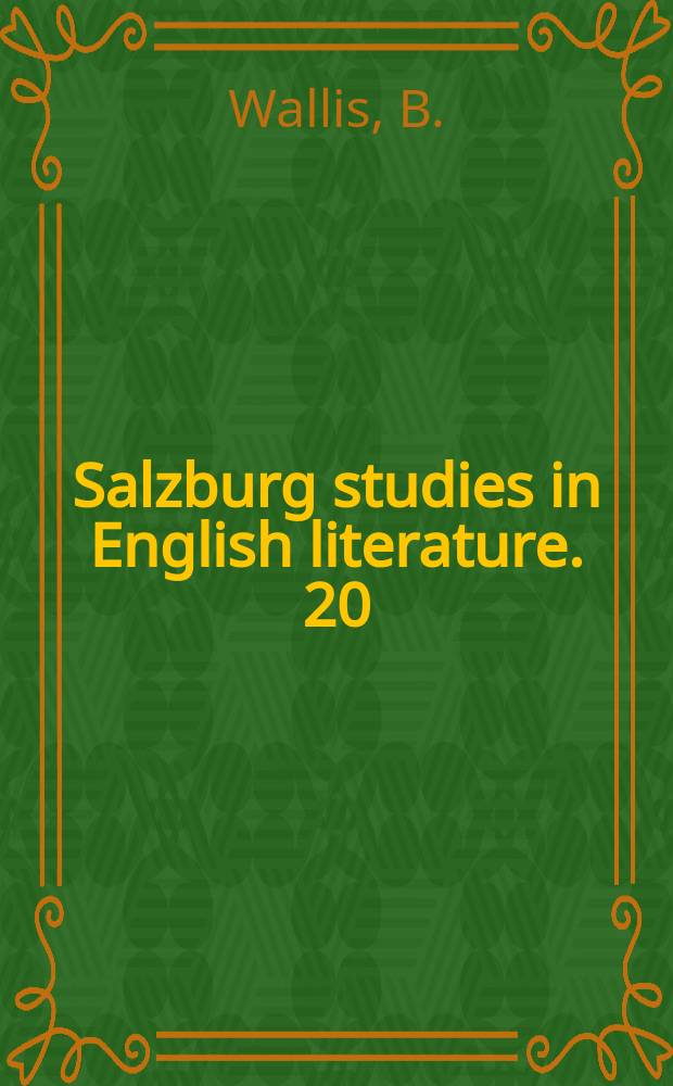 Salzburg studies in English literature. 20 : Byron: the critical voice