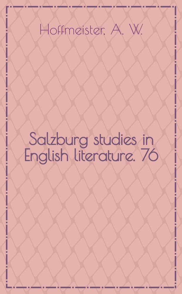 Salzburg studies in English literature. 76 : Die Blume in der Dichtung der...