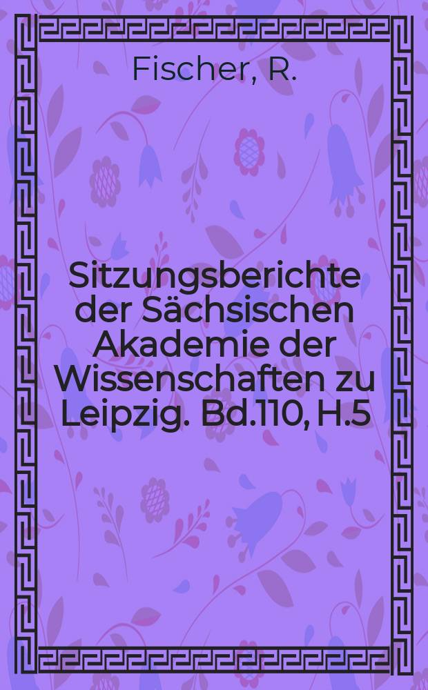 Sitzungsberichte der Sächsischen Akademie der Wissenschaften zu Leipzig. Bd.110, H.5 : Studien zur tschechischen Literatur