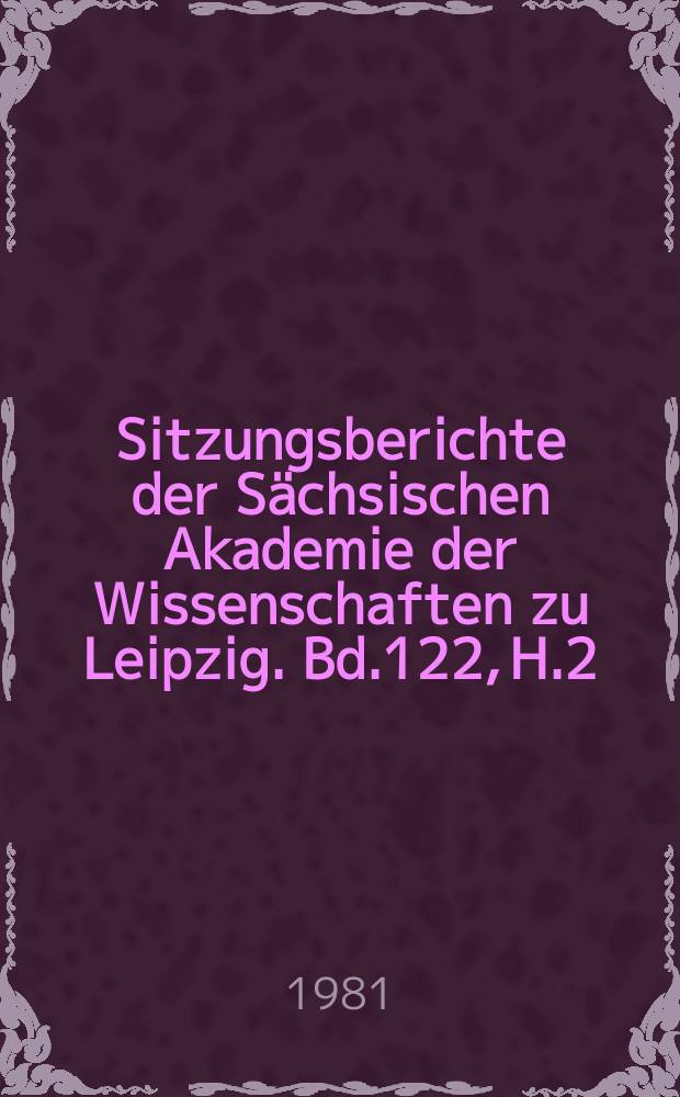 Sitzungsberichte der Sächsischen Akademie der Wissenschaften zu Leipzig. Bd.122, H.2 : Lew Tolstoi - künstlerische Entdeckung...