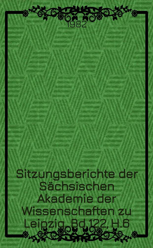Sitzungsberichte der Sächsischen Akademie der Wissenschaften zu Leipzig. Bd.122, H.6 : Zur Philosophie in Deutschland von der Reformation...