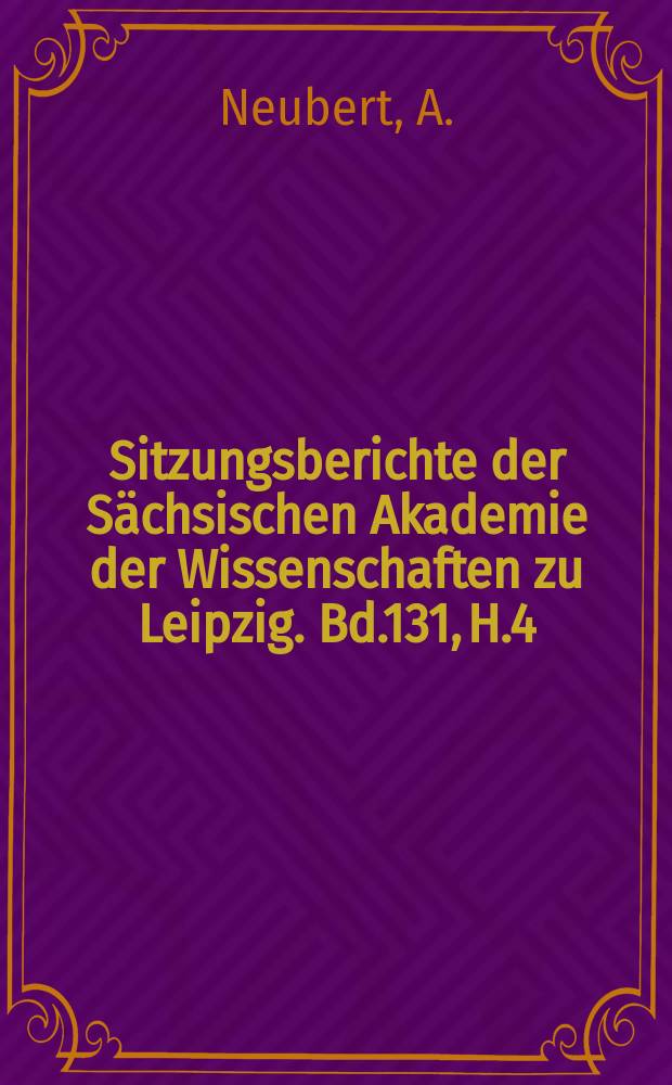 Sitzungsberichte der Sächsischen Akademie der Wissenschaften zu Leipzig. Bd.131, H.4 : Die Wörter in der Übersetzung