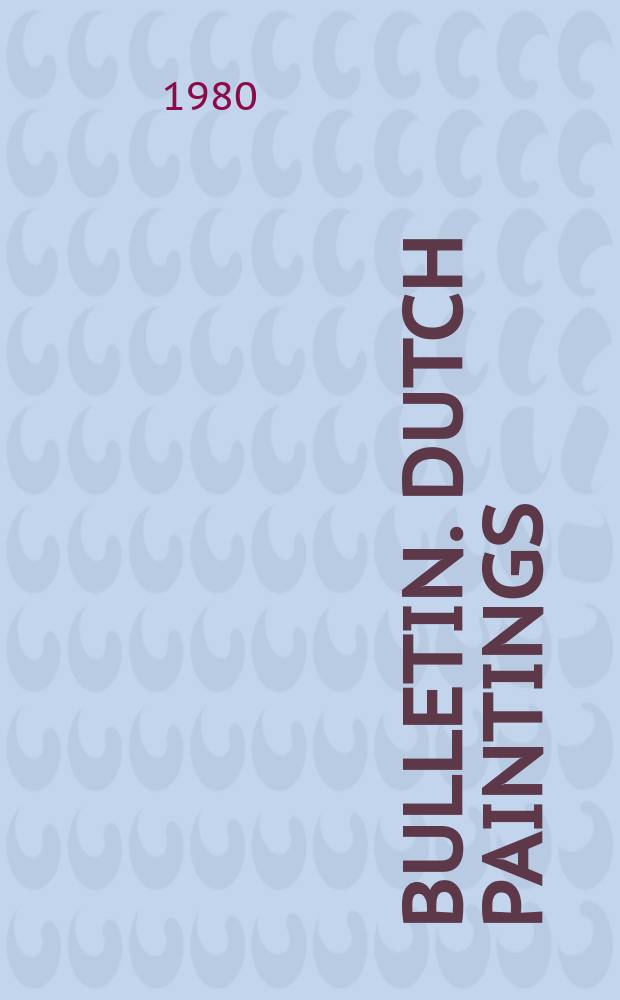 Bulletin. Dutch paintings