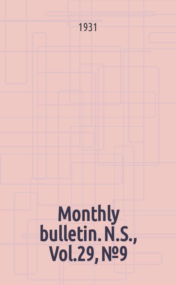 Monthly bulletin. N.S., Vol.29, №9