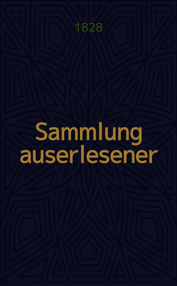 Sammlung auserlesener : Abhandlungen zum Gebrauche praktischer Aerzte. Bd.12(36), Stück1