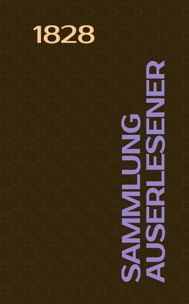 Sammlung auserlesener : Abhandlungen zum Gebrauche praktischer Aerzte. Bd.11(35), Stück1