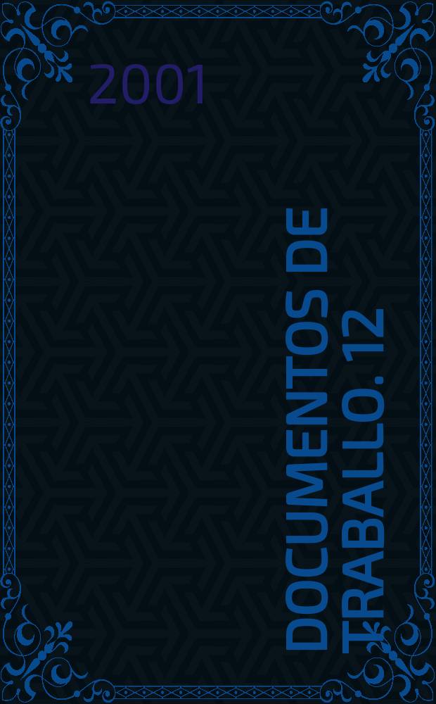 Documentos de traballo. 12 : Organizaci&oacute;n e mobilizaci&oacute;n dos traballadores durante o franquismo. A folga xeral de Vigo do ano 1972