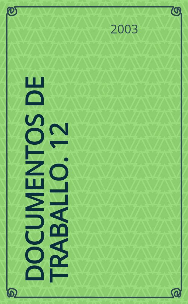 Documentos de traballo. 12 : Novo sentido...