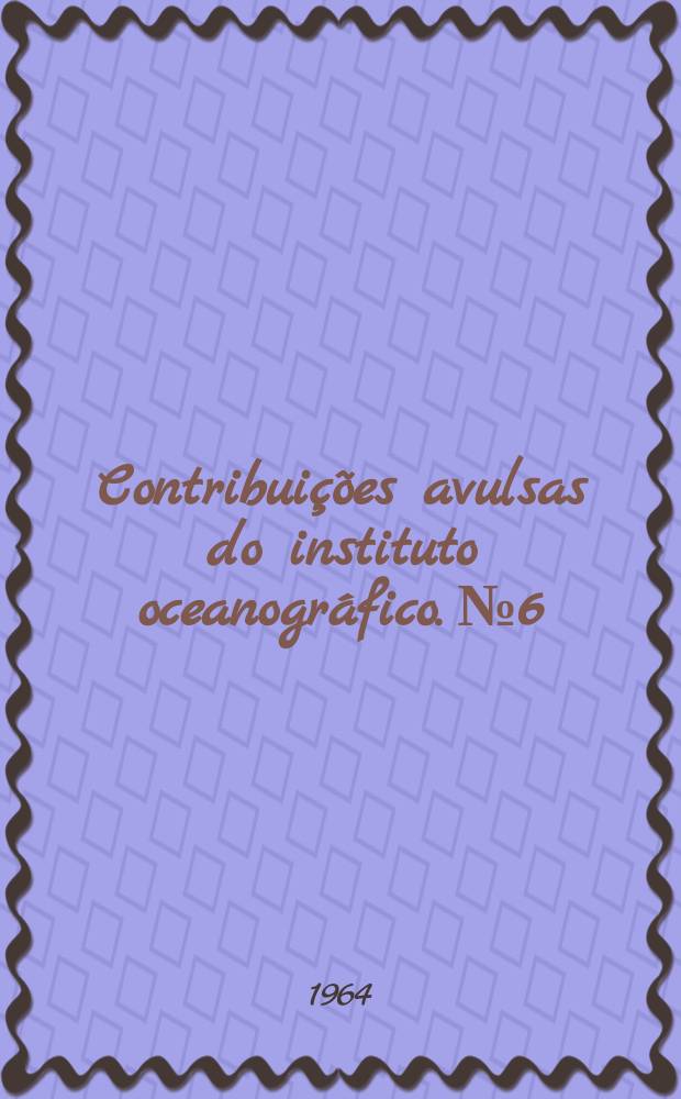 Contribuições avulsas do instituto oceanográfico. №6 : Redescrição de Excorallana quadricornis (Hansen) e chave de classificação para as espécies do gênero