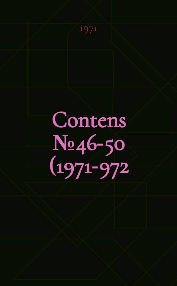 Contens № 46-50 (1971-972)