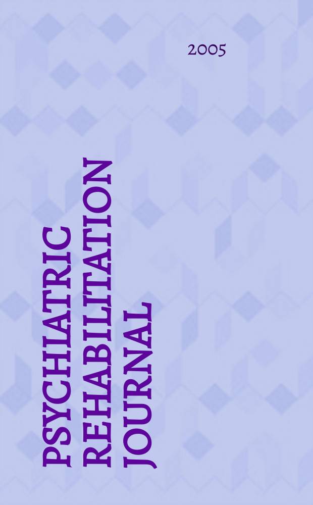 Psychiatric rehabilitation journal : Form. Psychosocial rehabilitation journal and innovations & research. Vol.29, №1