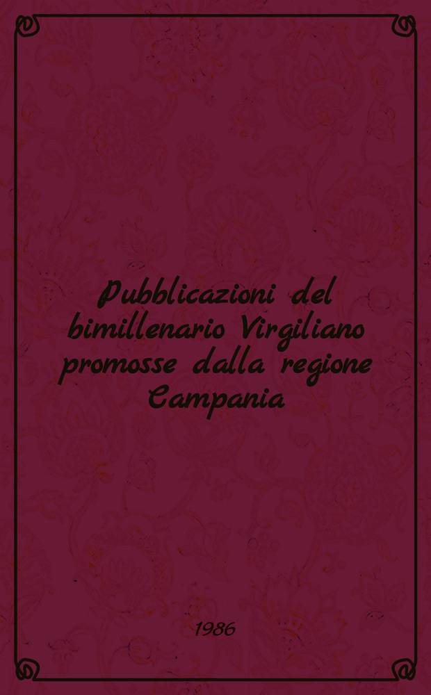 Pubblicazioni del bimillenario Virgiliano promosse dalla regione Campania
