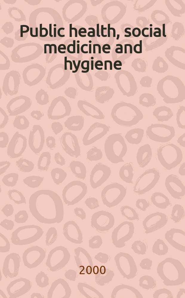 Public health, social medicine and hygiene : (Including industrial and occupational medicine and rehabilitation). Vol.85, №6
