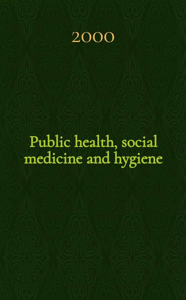 Public health, social medicine and hygiene : (Including industrial and occupational medicine and rehabilitation). Vol.86, №4