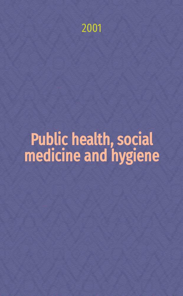 Public health, social medicine and hygiene : (Including industrial and occupational medicine and rehabilitation). Vol.88, №2