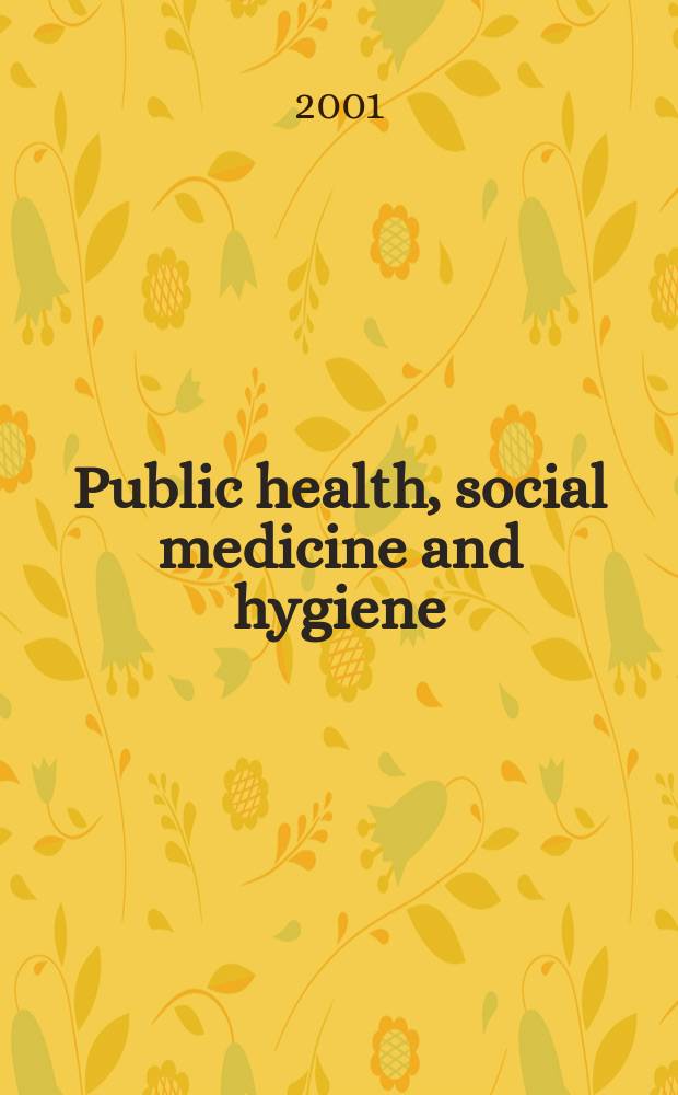 Public health, social medicine and hygiene : (Including industrial and occupational medicine and rehabilitation). Vol.88, №3
