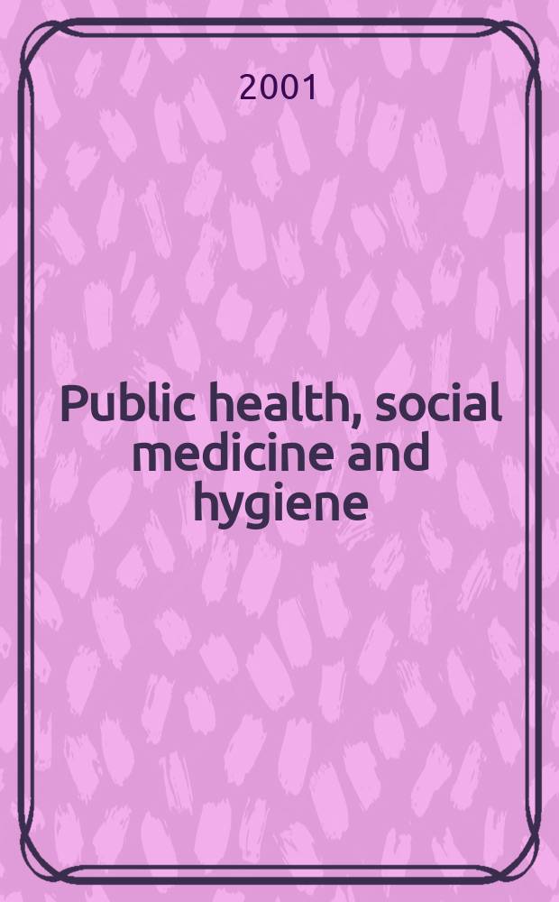 Public health, social medicine and hygiene : (Including industrial and occupational medicine and rehabilitation). Vol.89, №5