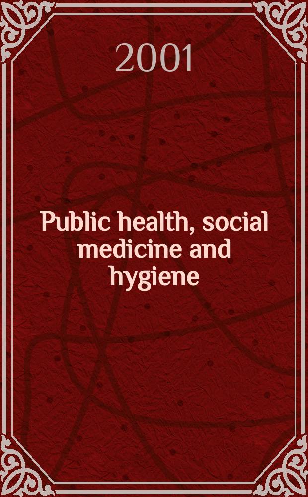 Public health, social medicine and hygiene : (Including industrial and occupational medicine and rehabilitation). Vol.89, №6