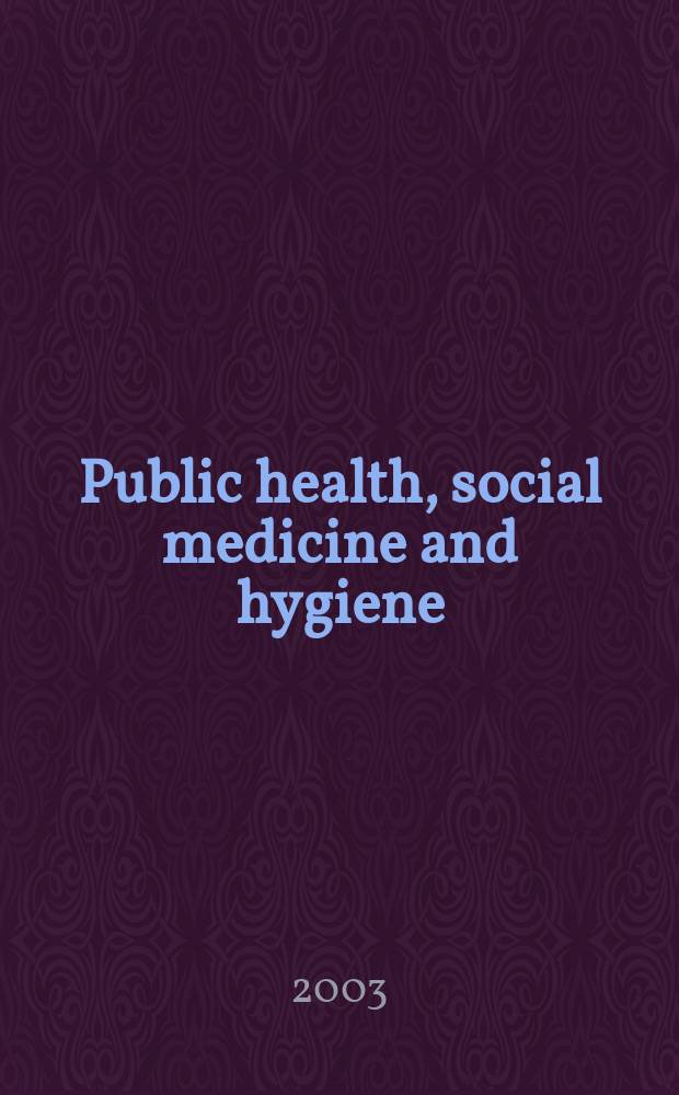 Public health, social medicine and hygiene : (Including industrial and occupational medicine and rehabilitation). Vol.94, №7