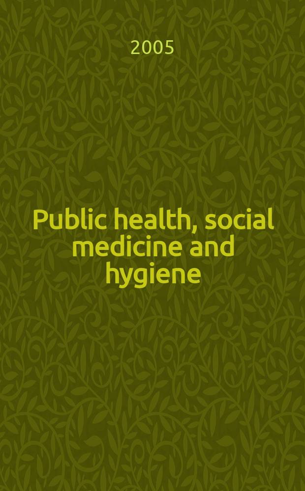 Public health, social medicine and hygiene : (Including industrial and occupational medicine and rehabilitation). Vol.100, №2