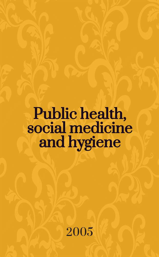 Public health, social medicine and hygiene : (Including industrial and occupational medicine and rehabilitation). Vol.100, №3