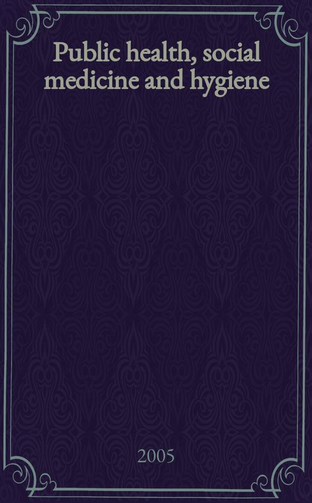 Public health, social medicine and hygiene : (Including industrial and occupational medicine and rehabilitation). Vol.101, №6