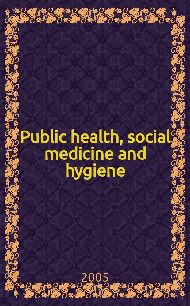 Public health, social medicine and hygiene : (Including industrial and occupational medicine and rehabilitation). Vol.102, №5