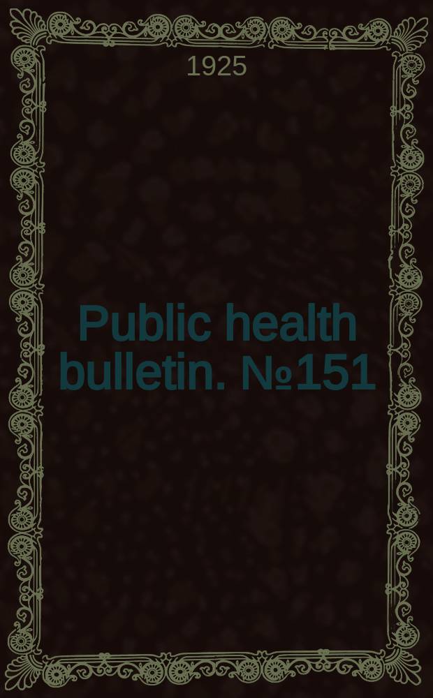 Public health bulletin. №151 : The determination of dissolved oxygen ...