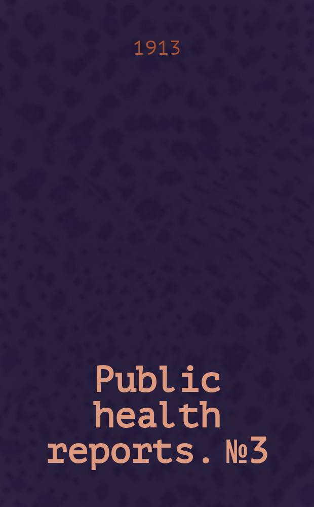 Public health reports. №3 : Tuberculosis