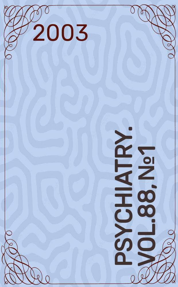 Psychiatry. Vol.88, №1