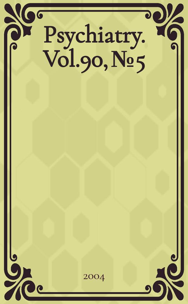 Psychiatry. Vol.90, №5