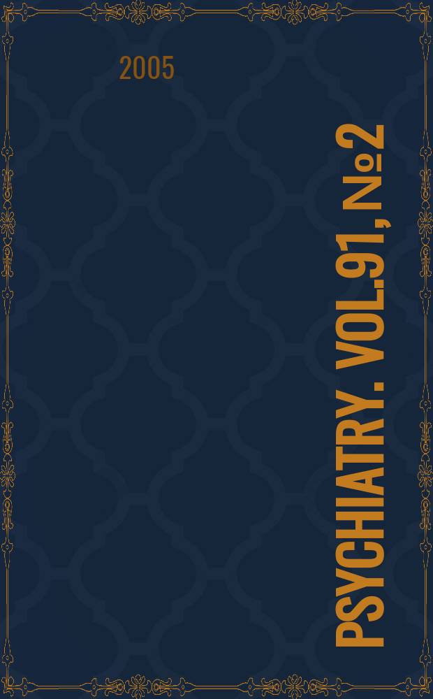 Psychiatry. Vol.91, №2