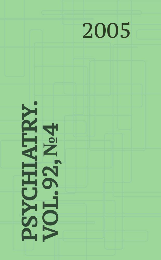 Psychiatry. Vol.92, №4