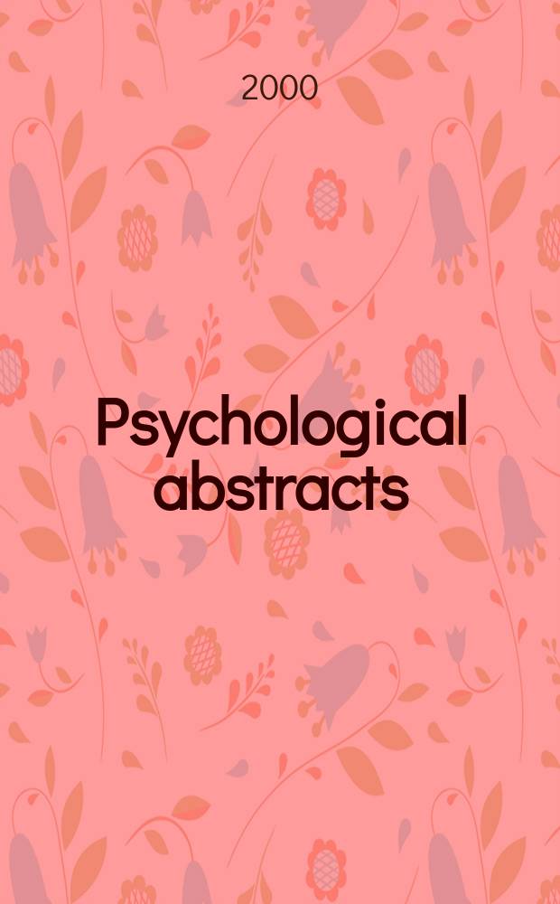 Psychological abstracts : Publ. by The Amer. psychol. assoc. Vol.87, №4