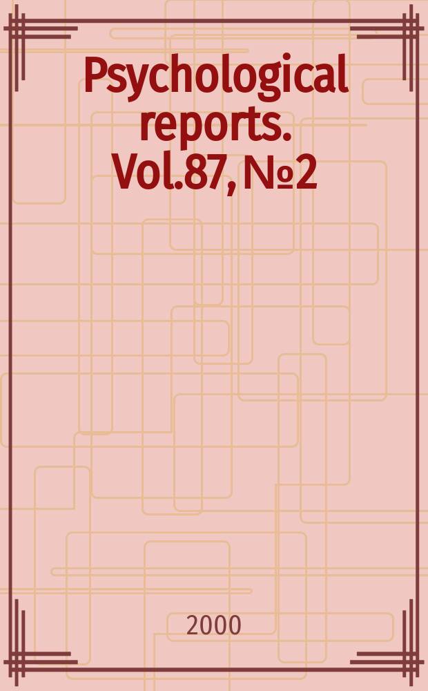 Psychological reports. Vol.87, №2